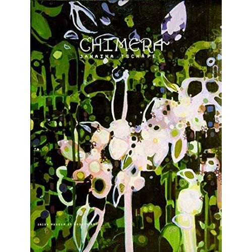 Janaina Tschape: Chimera