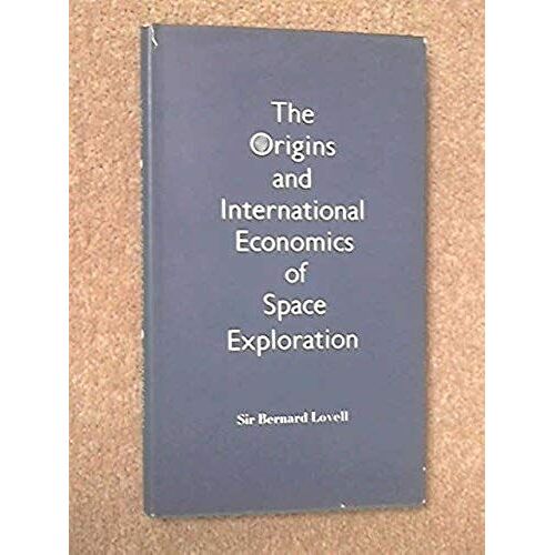 Origins And International Economics Of Space Exploration