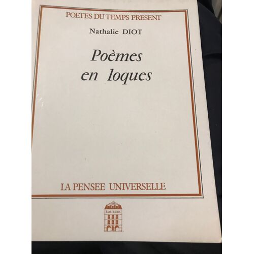 Poèmes En Loques - Nathalie Diot - Poetes Du Temps Present - La Pensee Universelle - 1987