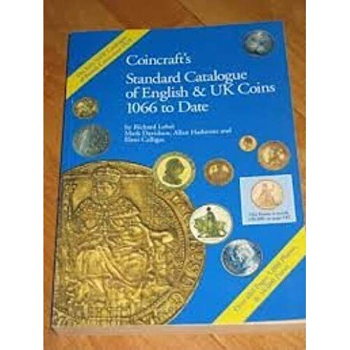 Coincraft's Standard Catalogue Of English And Uk Coins 1066 To Date