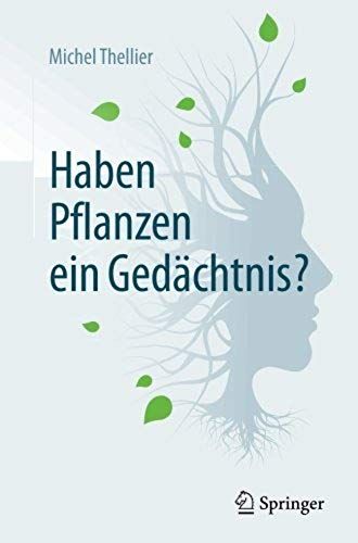 Haben Pflanzen Ein Gedächtnis?