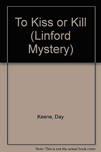To Kiss, Or Kill (Lin) (Linford Mystery Library (Large Print))