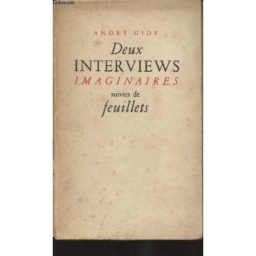 Deux Interviews Imaginaires Suivies De Feuillets