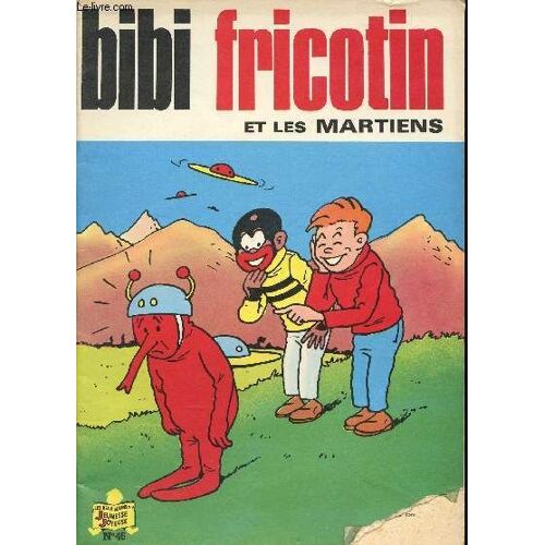 Bibi Fricotin - N° 46 - Les Martiens