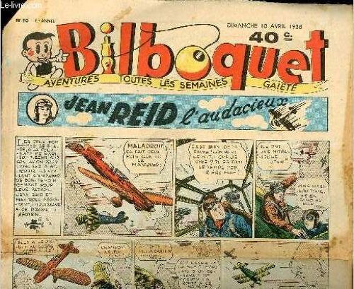 Bilboquet N° 10 - 10 Avril 1938 - Jean Reid L Audacieux