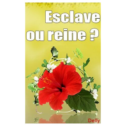 Esclave Ou Reine ?