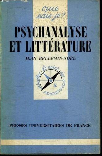 Que Sais-Je? N° 1752 Psychanalyse Et Littérature