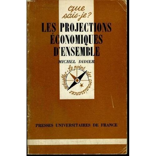 Que Sais-Je? N° 1770 Les Projections Économiques D Ensemble