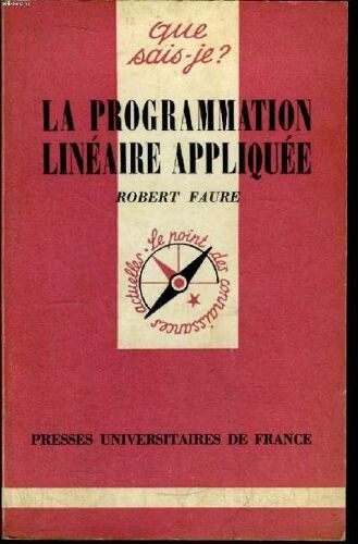 Que Sais-Je? N° 1776 La Programmation Linéaire Appliquée