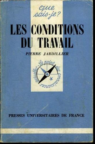 Que Sais-Je? N° 1772 Les Conditions De Travail