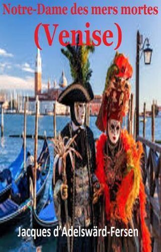 Notre-Dame Des Mers Mortes (Venise)