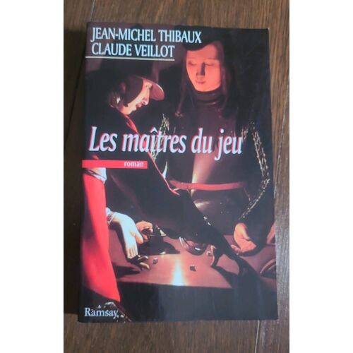 Les Maîtres Du Jeux , Jean Michel Thibaux , Claude Veillot