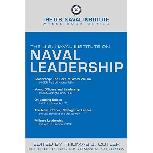 The U.S. Naval Institute On Naval Leadership