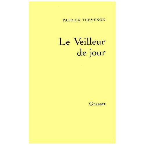 Le Veilleur De Jour