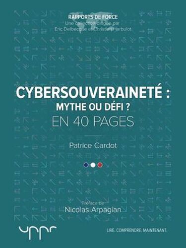 Cybersouveraineté : Mythe Ou Défi ?