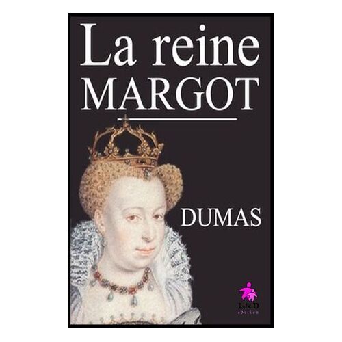 La Reine Margot