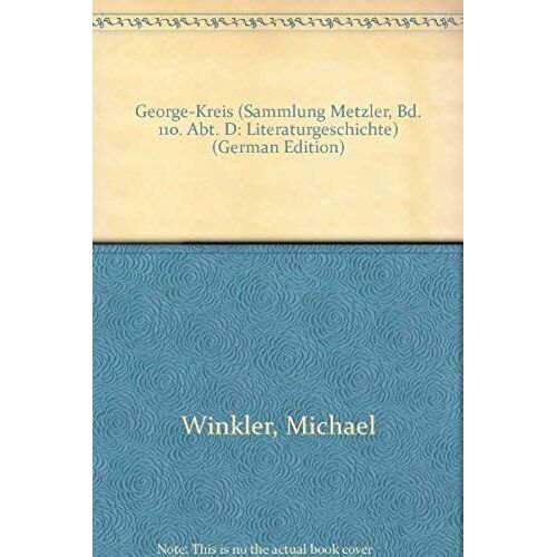 George-Kreis (Sammlung Metzler, Bd. 110. Abt. D: Literaturgeschichte) (German Edition)