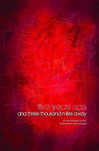 Five Years Ago And Three Thousand Miles Away: Tj & Amal Side Comic, Three Alternate Futures