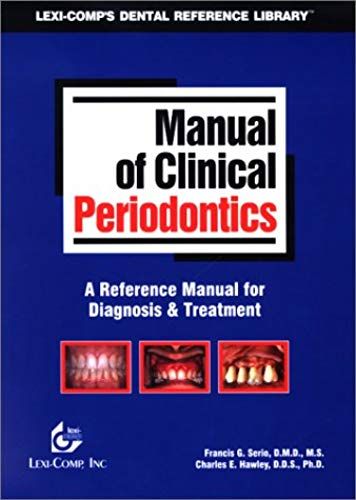 Manual Of Clinical Periodontics: A Reference Manual For Diagnosis & Treatment (Lexi-Comp's Clinical Reference Library)