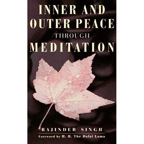 Inner & Outer Peace Through Meditation