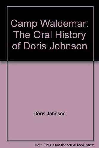 Camp Waldemar: The Oral History Of Doris Johnson