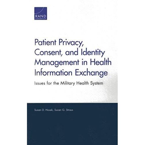 Patient Privacy, Consent, And Identity Management In Health Information Exchange
