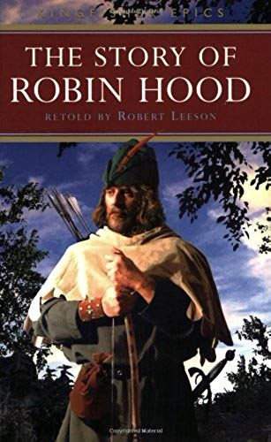 The Story Of Robin Hood (Kingfisher Epics)