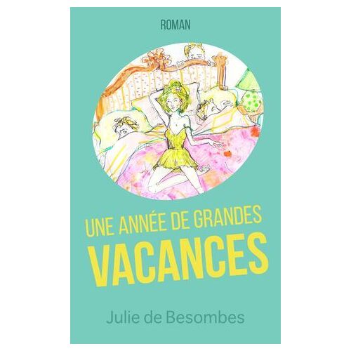 Une Année De Grandes Vacances