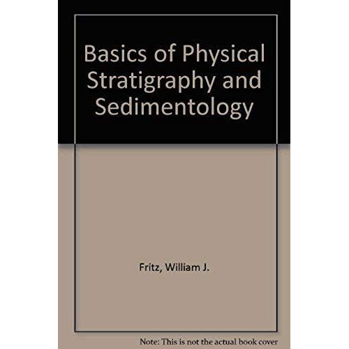 Basics Of Physical Stratigraphy And Sedime