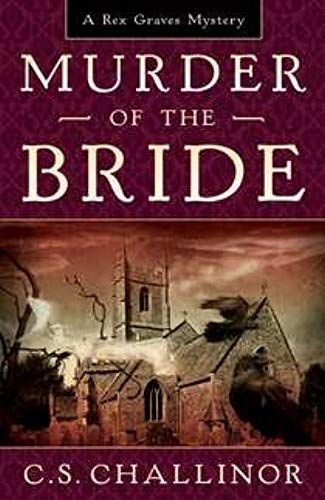 Murder Of The Bride (A Rex Graves Mystery)