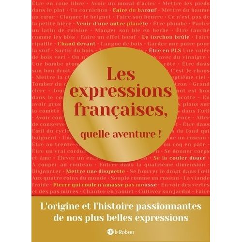 Les Expressions Françaises, Quelle Aventure !