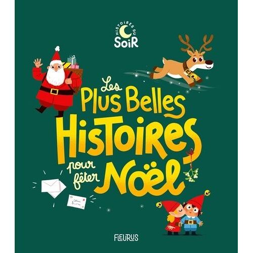 Les Plus Belles Histoires Pour Fêter Noël