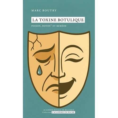 La Toxine Botulique - Poison, Botox Et Remède