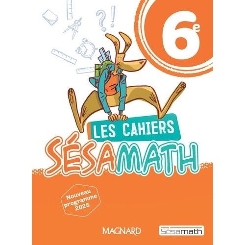 Les Cahiers Sésamath 6e