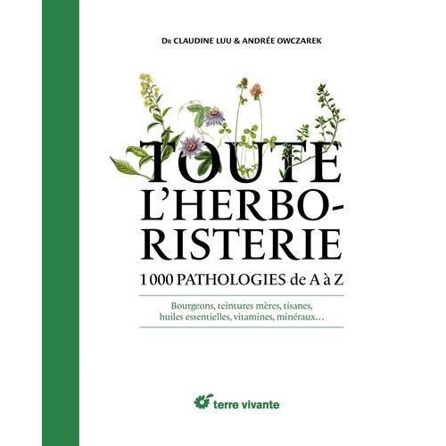 Toute L'herboristerie D'aujourd'hui