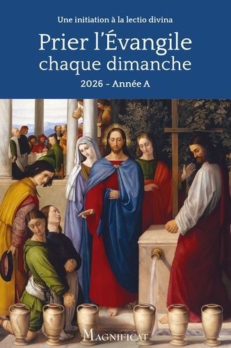 Prier L'évangile Chaque Dimanche 2025 2026 - Lectio Divina Pour Chaque Dimanche