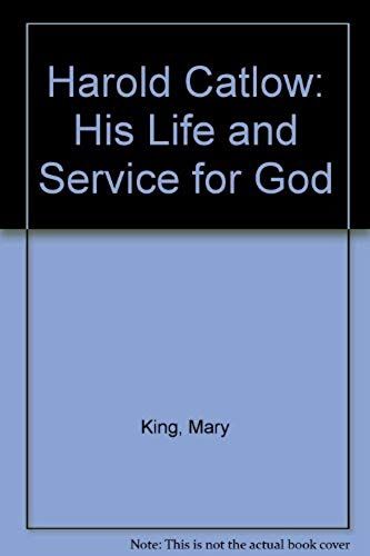 Harold Catlow: His Life And Service For God