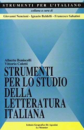 Strumenti Per Lo Studio Della Letteratura Italiana (Strumenti Per L'italiano) (Italian Edition)