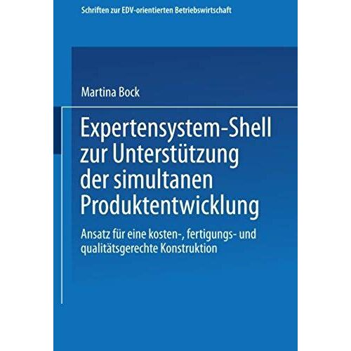Expertensystem-Shell Zur Unterstützung Der Simultanen Produktentwicklung