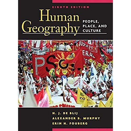 Human Geography: People, Place, And Culture