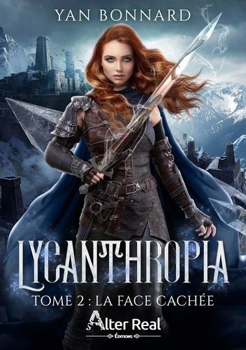 Lycanthropia - Tome 2 - La Face Cachée