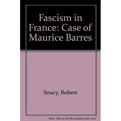 Fascism In France: Case Of Maurice Barres