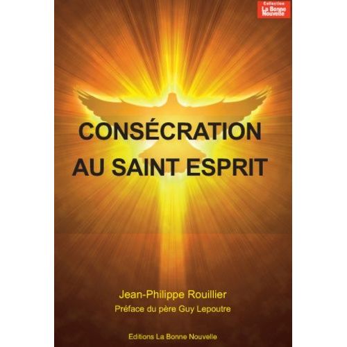 Consécration Au Saint-Esprit