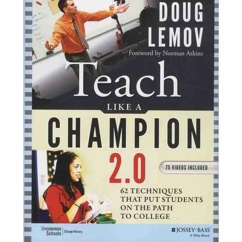 Teach Like A Champion 2.0 - 62 Techniques That Put Students On The Path To College (1 Dvd)