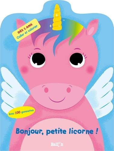 Bonjour, Petite Licorne ! - Avec 100 Gommettes