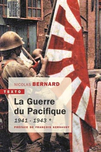 La Guerre Du Pacifique - Tome 1, 1941-1943