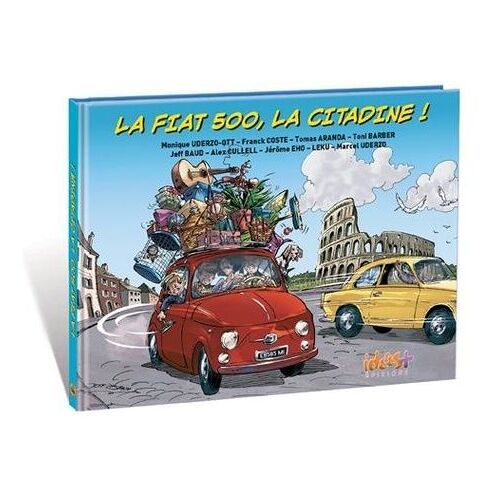 La Fiat 500, La Citadine !
