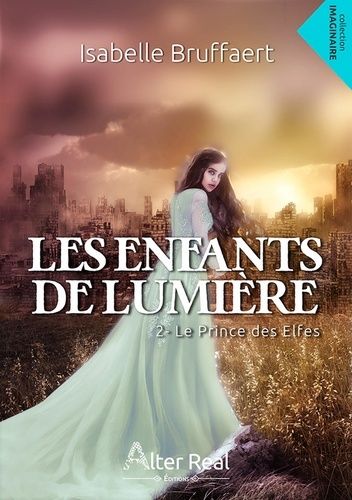Les Enfants De Lumiere 2 - Les Enfants De Lumière Tome 2 - Le Prince Des Elfes