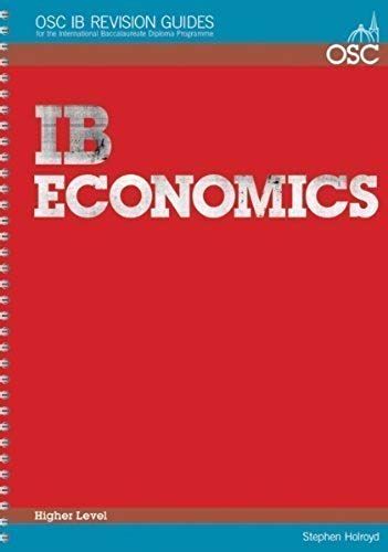 Ib Economics Higher Level (Osc Ib Revision Guides For The International Baccalaureate Diploma)