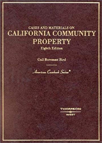 American Casebook Series: Cases And Materials On California Community Property